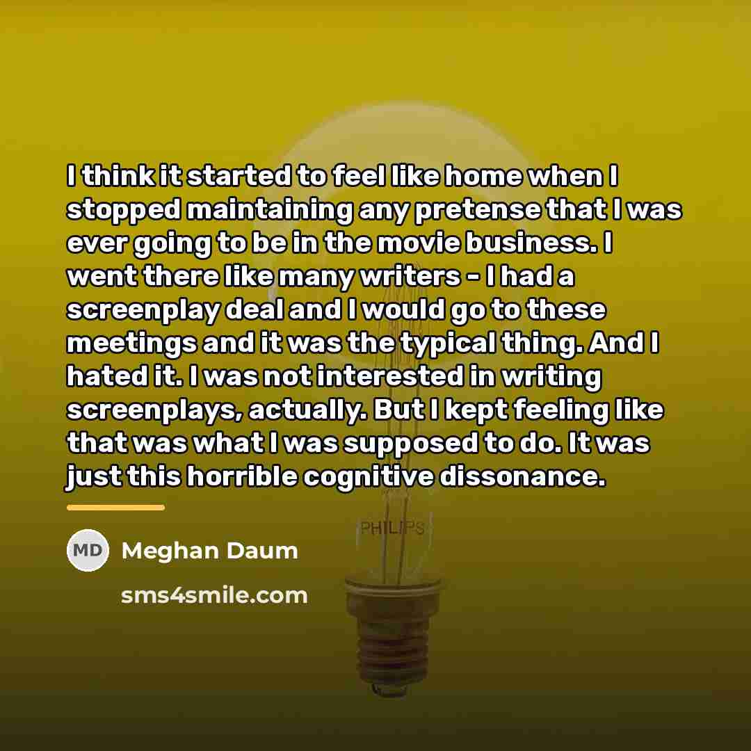 “I think it started to feel like home when I…” quote by Meghan Daum