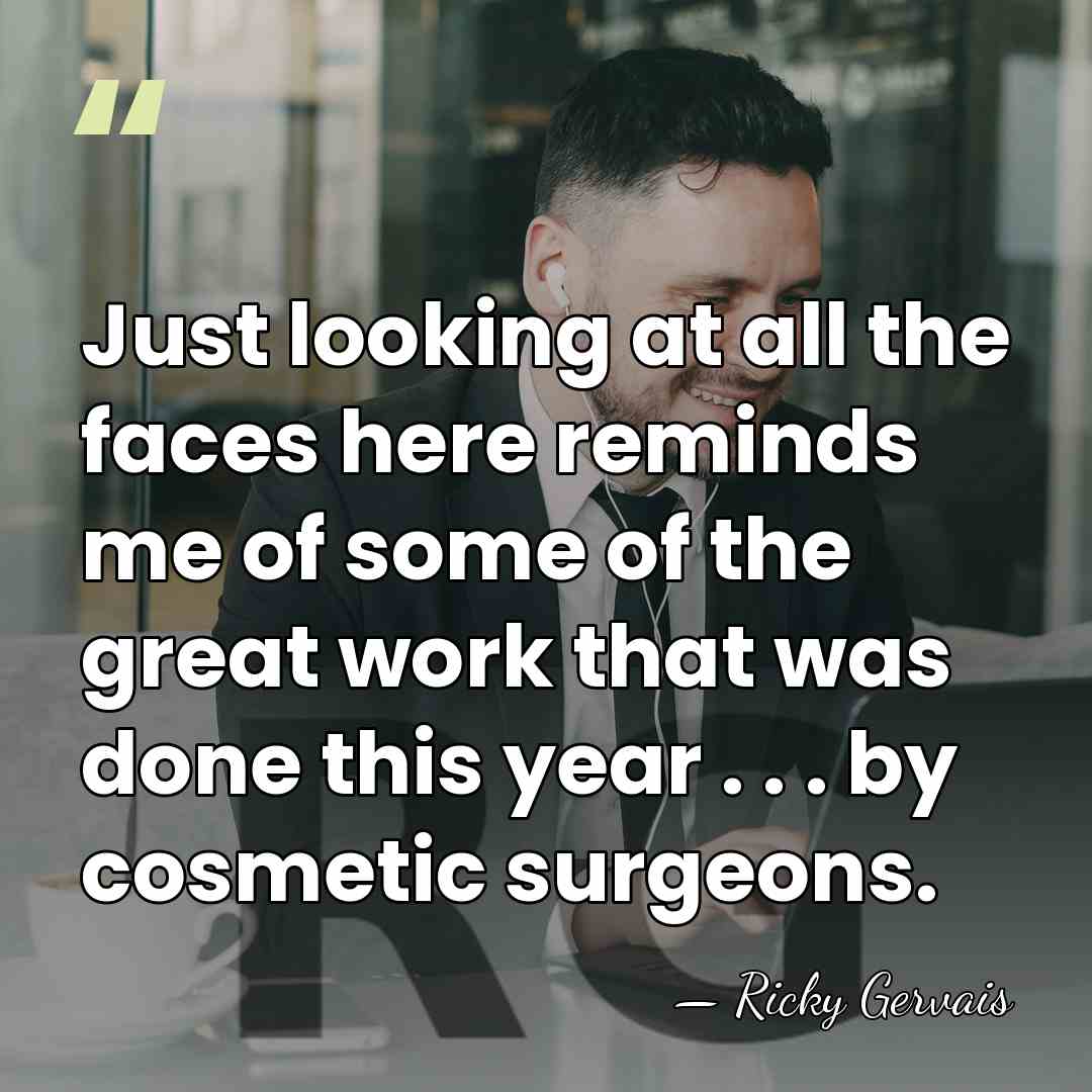 Just looking at all the faces here reminds me of some of&hellip; - Ricky Gervais