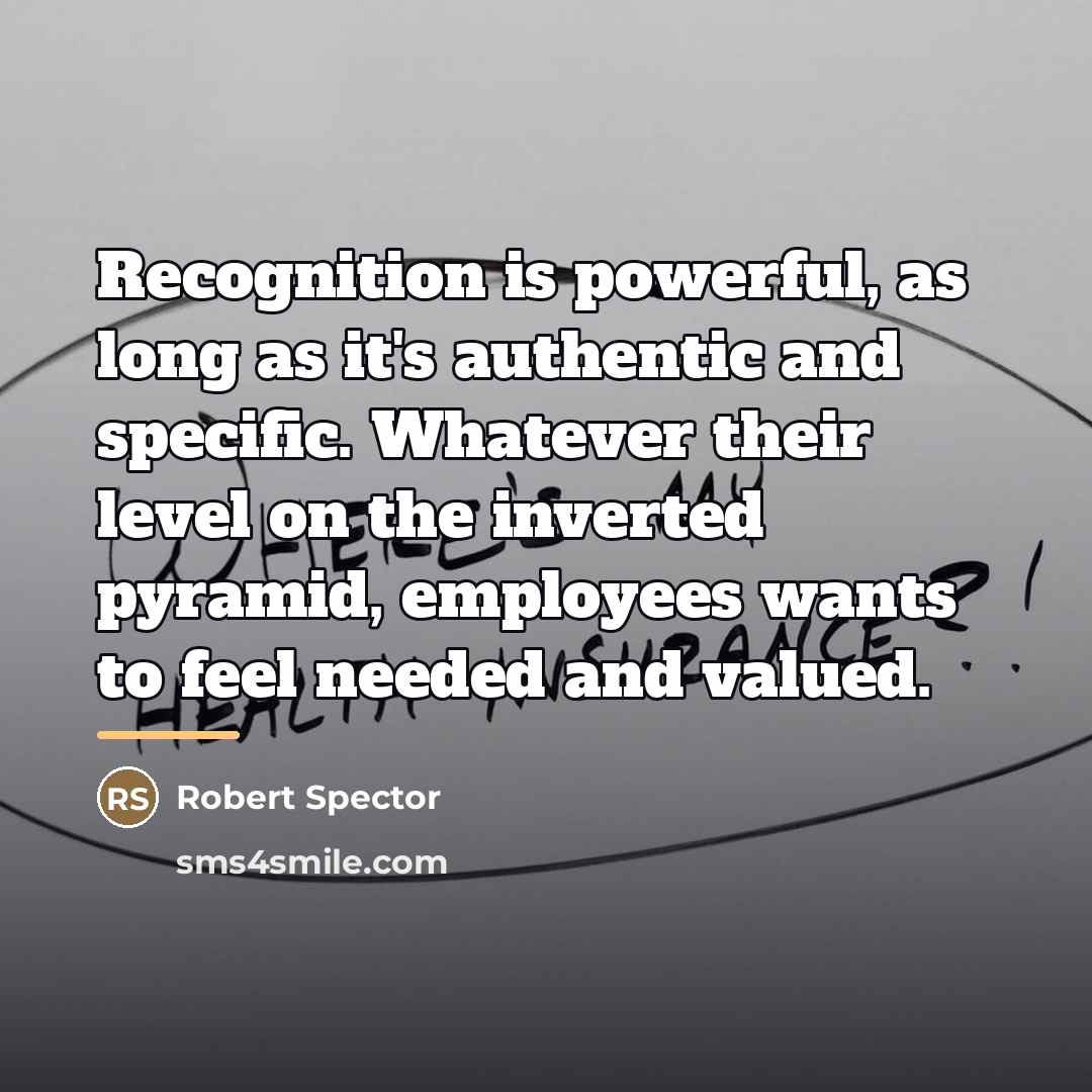 “Recognition is powerful, as long as it's authentic and specific.…” quote by Robert Spector