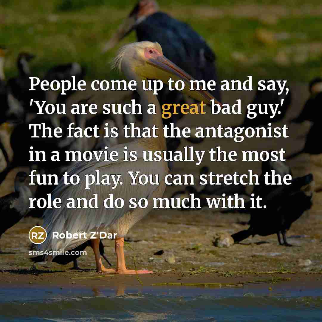 “People come up to me and say, 'You are such…” quote by Robert Z'Dar