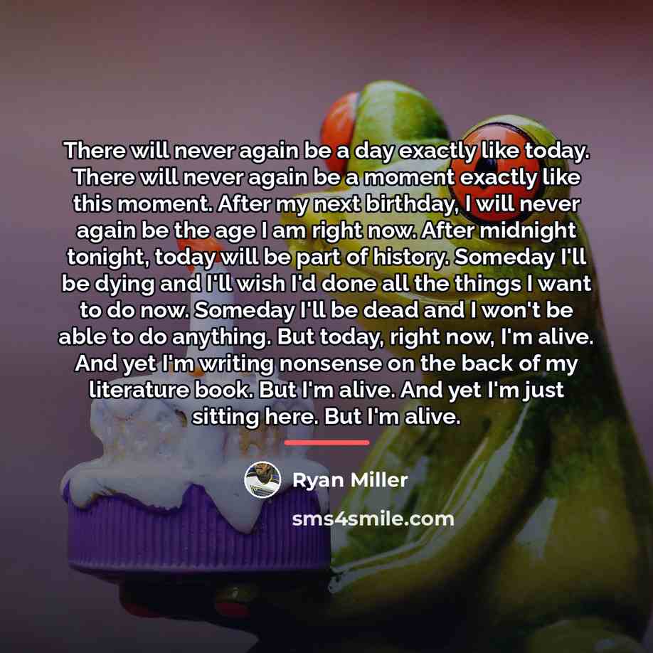 “There will never again be a day exactly like today.…” quote by Ryan Miller