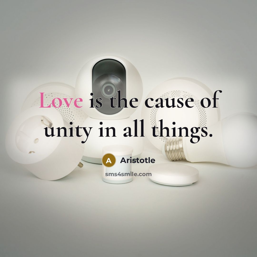 “Love is the cause of unity in all things.…” quote by Aristotle