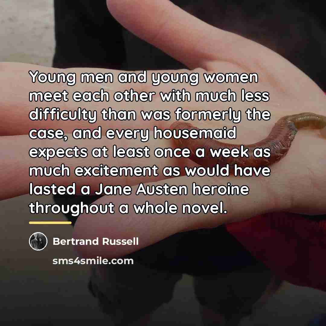 “Young men and young women meet each other with much…” quote by Bertrand Russell