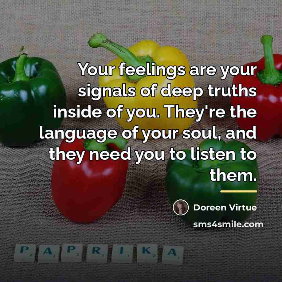 “Your feelings are your signals of deep truths inside of…” quote by Doreen Virtue