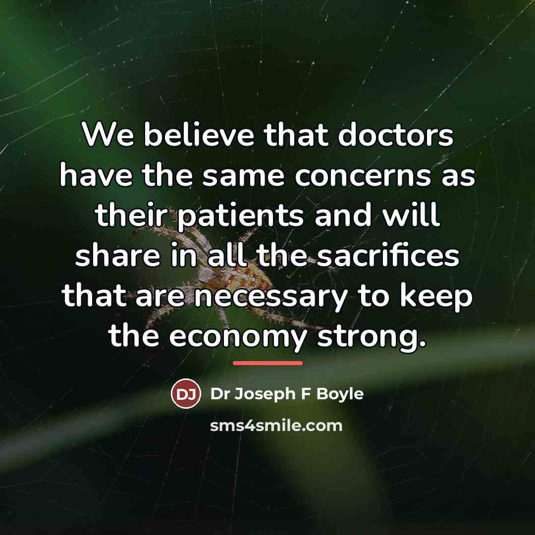 “We believe that doctors have the same concerns as their…” quote by Dr Joseph F Boyle