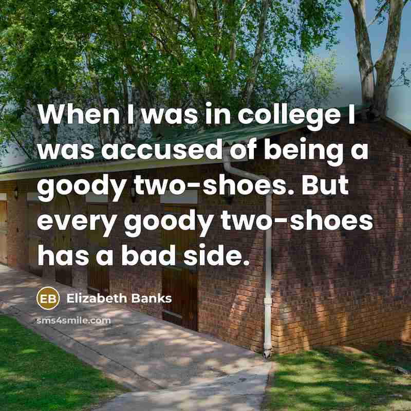“When I was in college I was accused of being…” quote by Elizabeth Banks