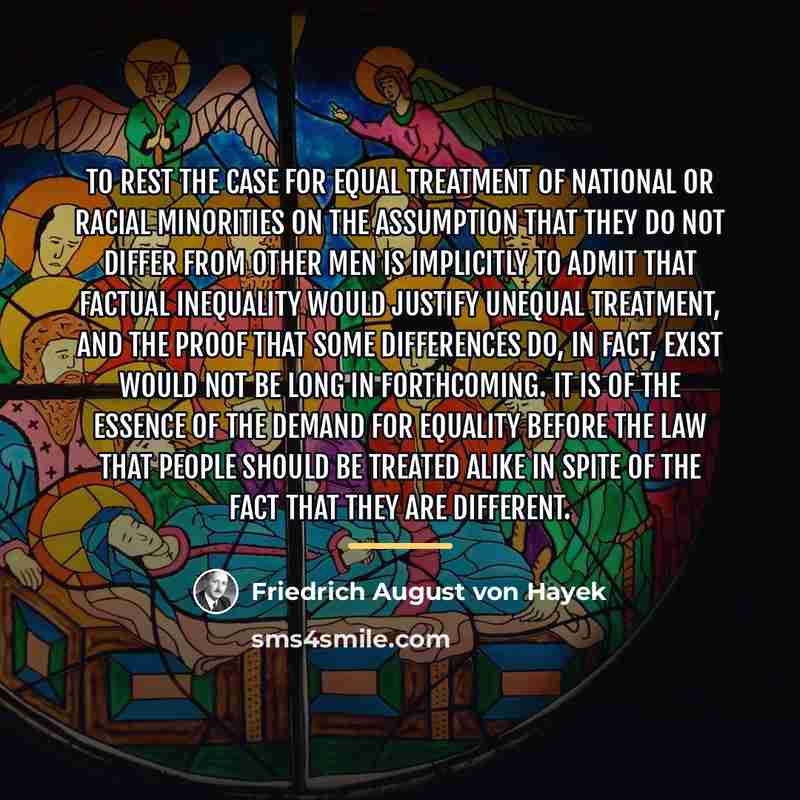 “To rest the case for equal treatment of national or…” quote by Friedrich August von Hayek