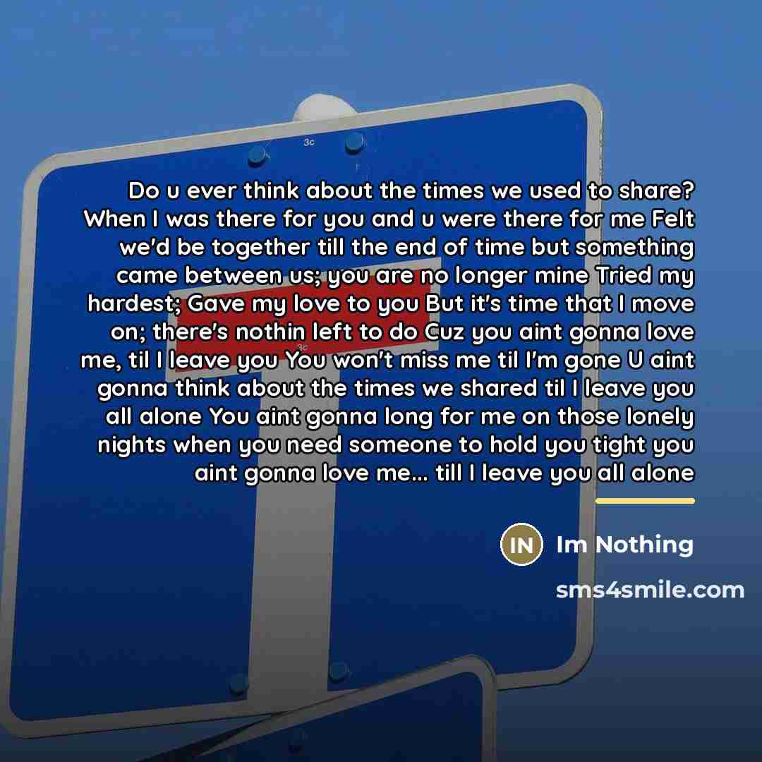 “Do u ever think about the times we used to…” quote by Im Nothing