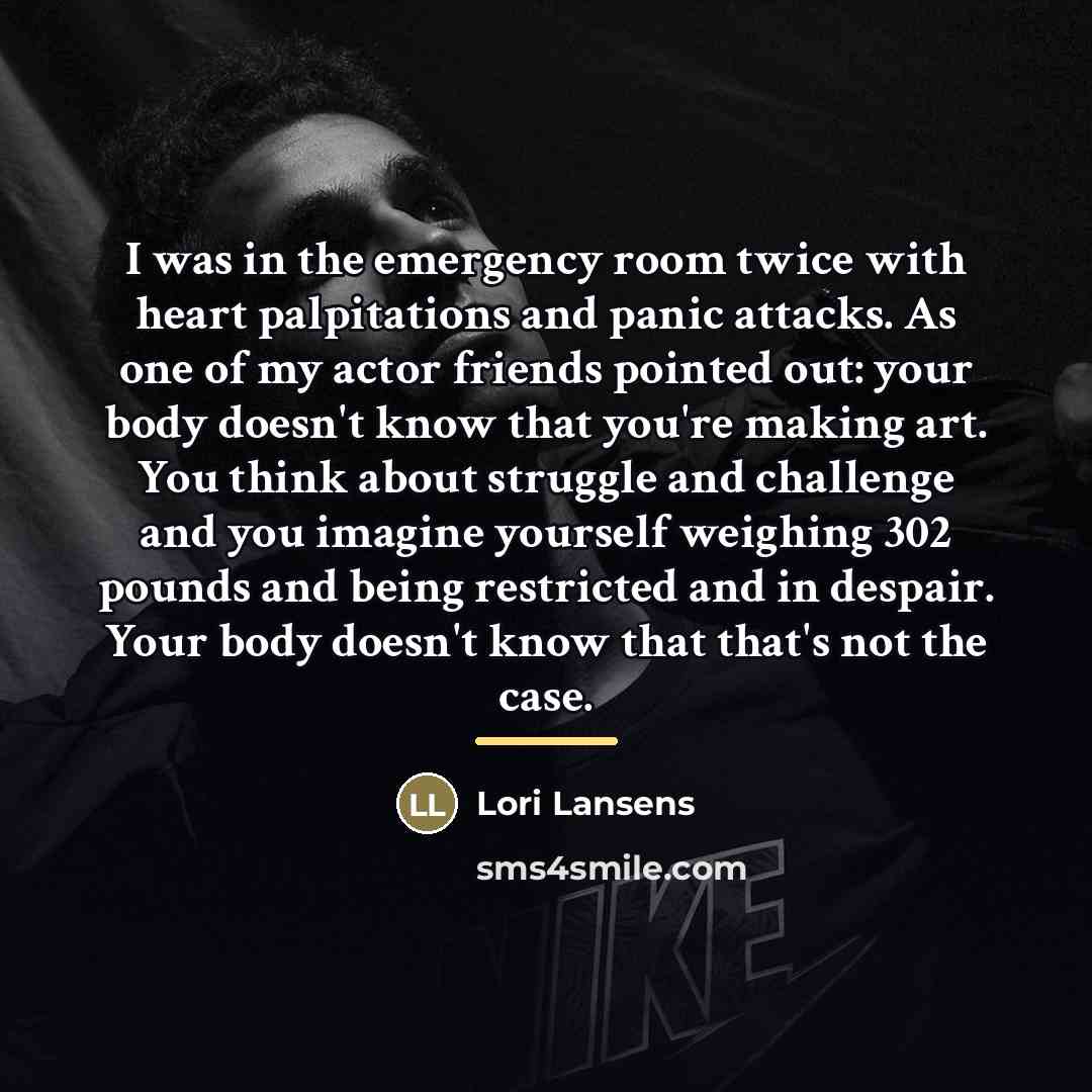 “I was in the emergency room twice with heart palpitations…” quote by Lori Lansens