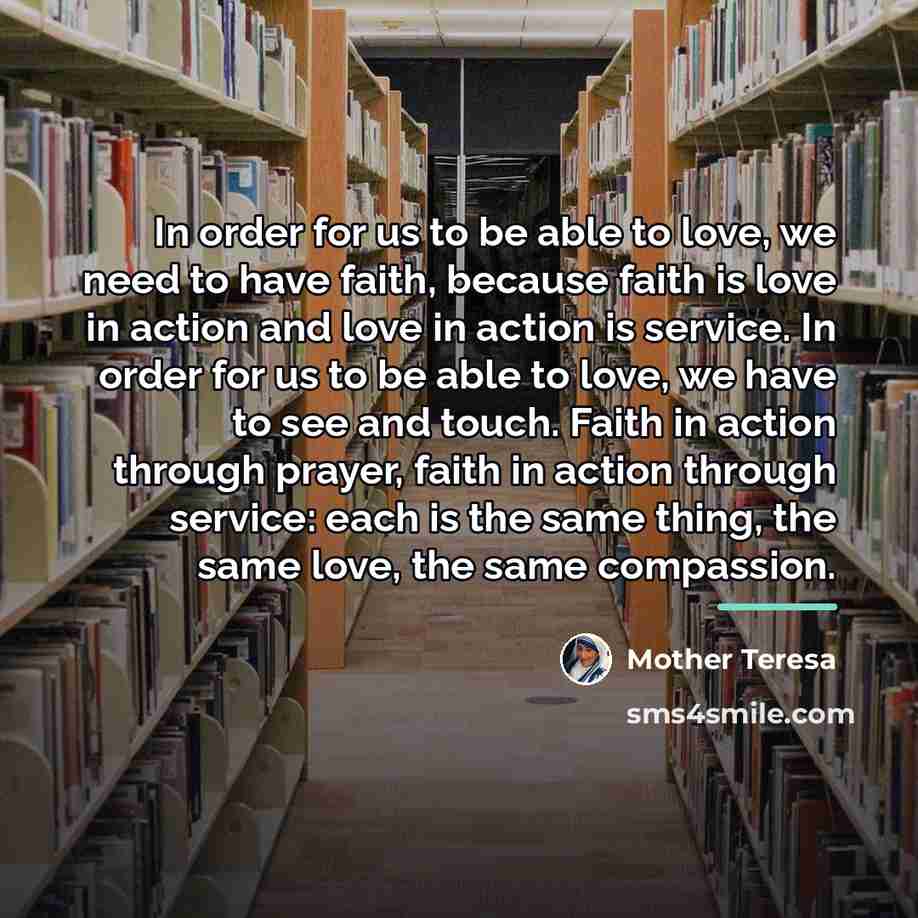 “In order for us to be able to love, we…” quote by Mother Teresa