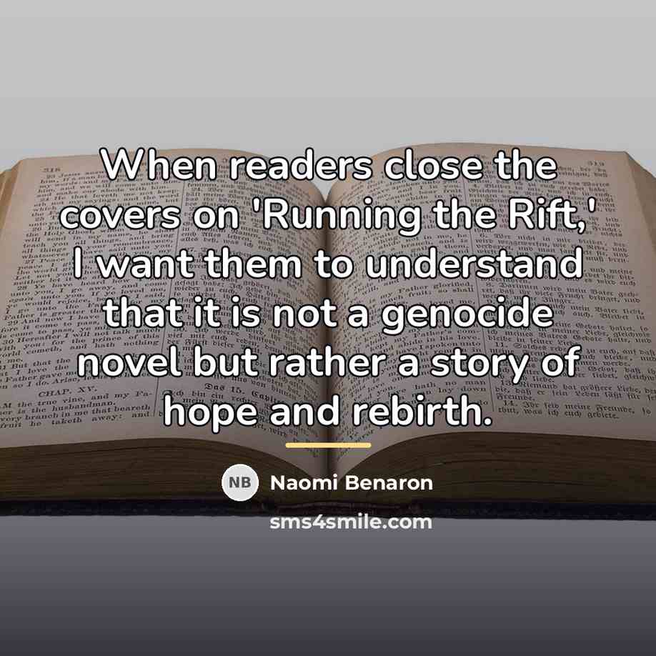 “When readers close the covers on 'Running the Rift,' I…” quote by Naomi Benaron