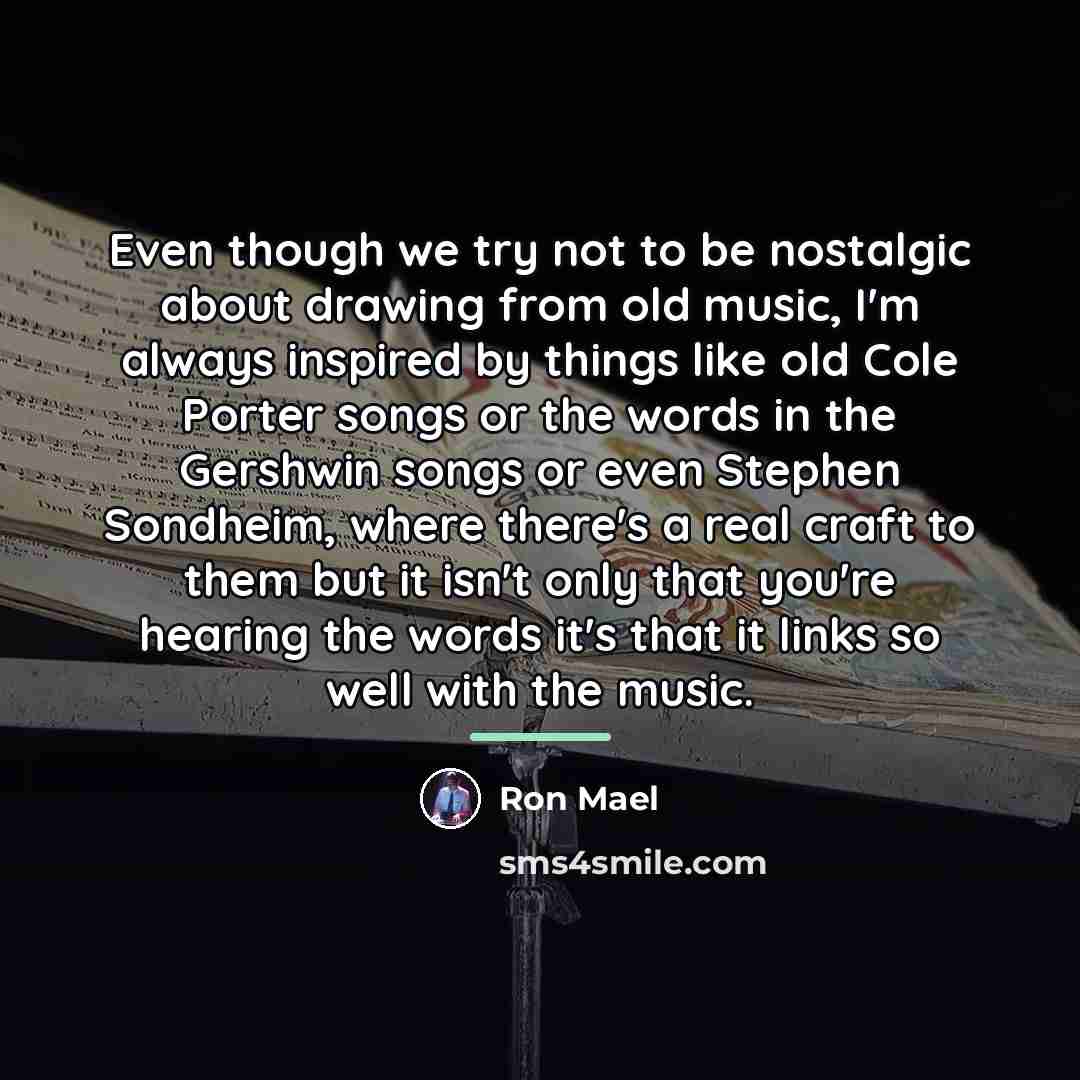 “Even though we try not to be nostalgic about drawing…” quote by Ron Mael