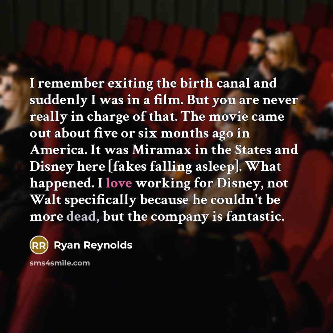 “I remember exiting the birth canal and suddenly I was…” quote by Ryan Reynolds