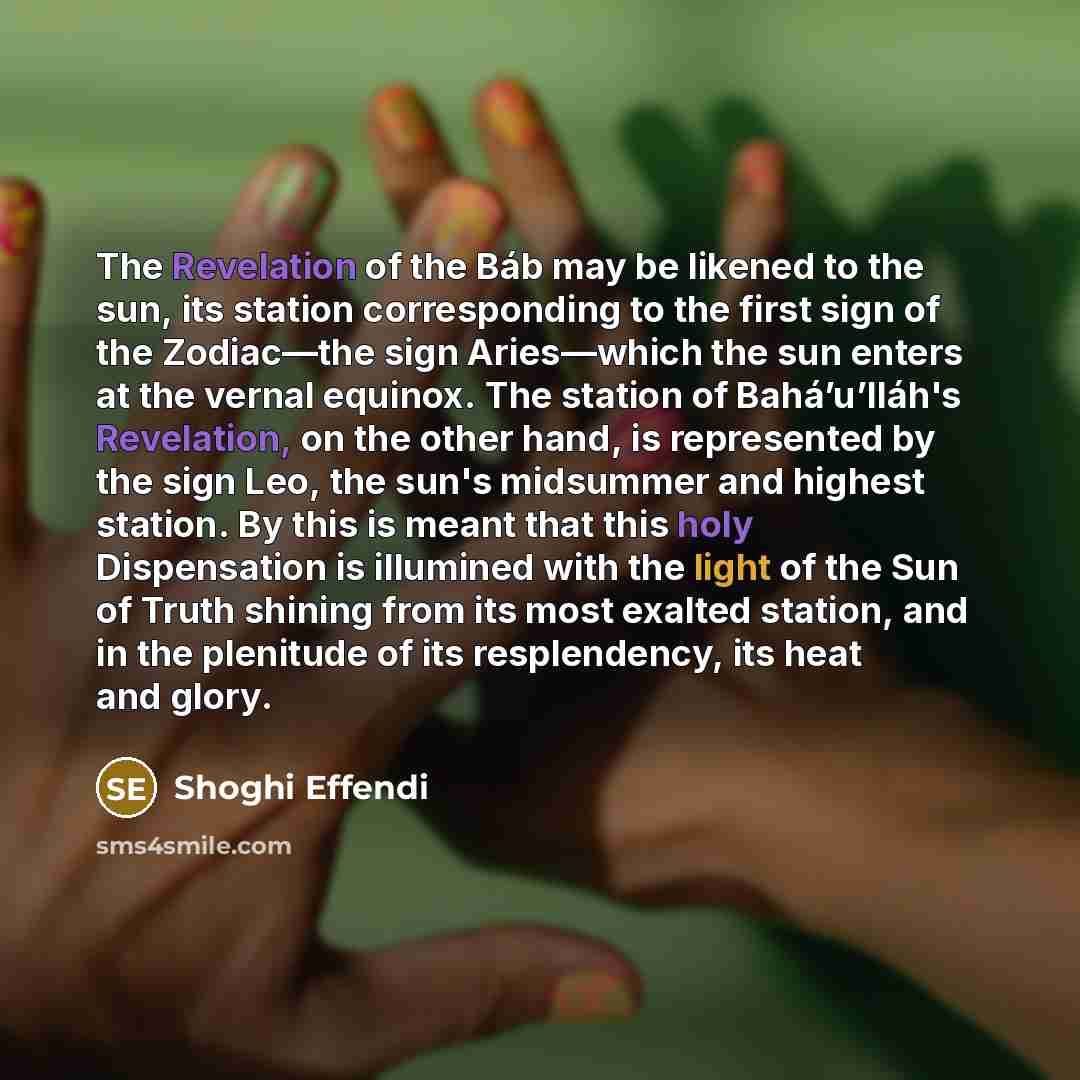 “The Revelation of the Báb may be likened to the…” quote by Shoghi Effendi