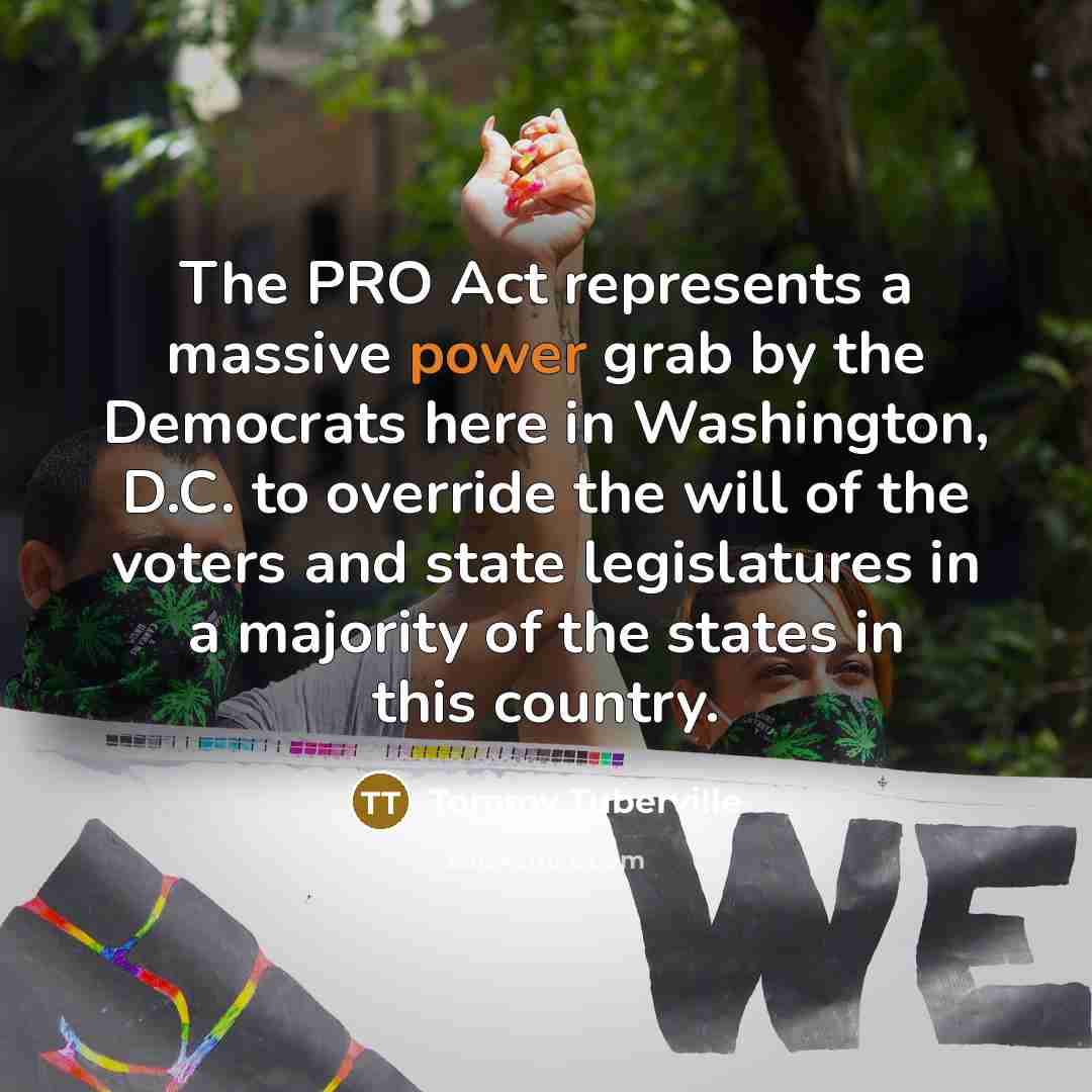 “The PRO Act represents a massive power grab by the…” quote by Tommy Tuberville