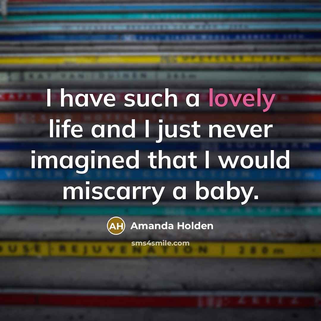 “I have such a lovely life and I just never…” quote by Amanda Holden