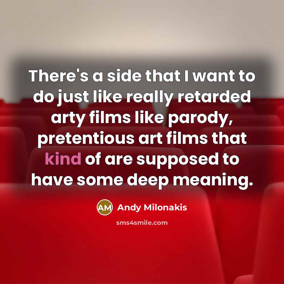“There's a side that I want to do just like…” quote by Andy Milonakis