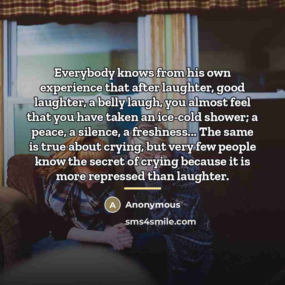 “Everybody knows from his own experience that after laughter, good…” quote by Anonymous
