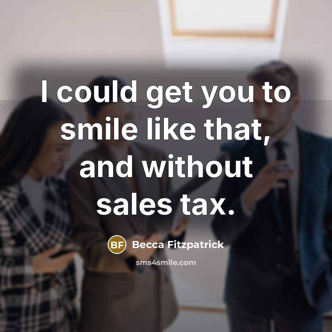 “I could get you to smile like that, and without…” quote by Becca Fitzpatrick