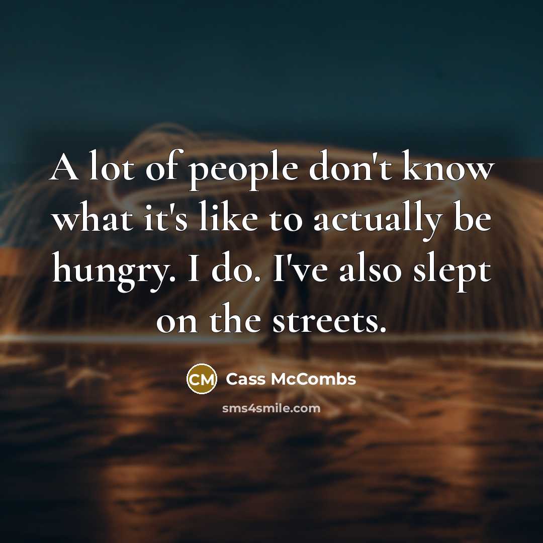 “A lot of people don't know what it's like to…” quote by Cass McCombs