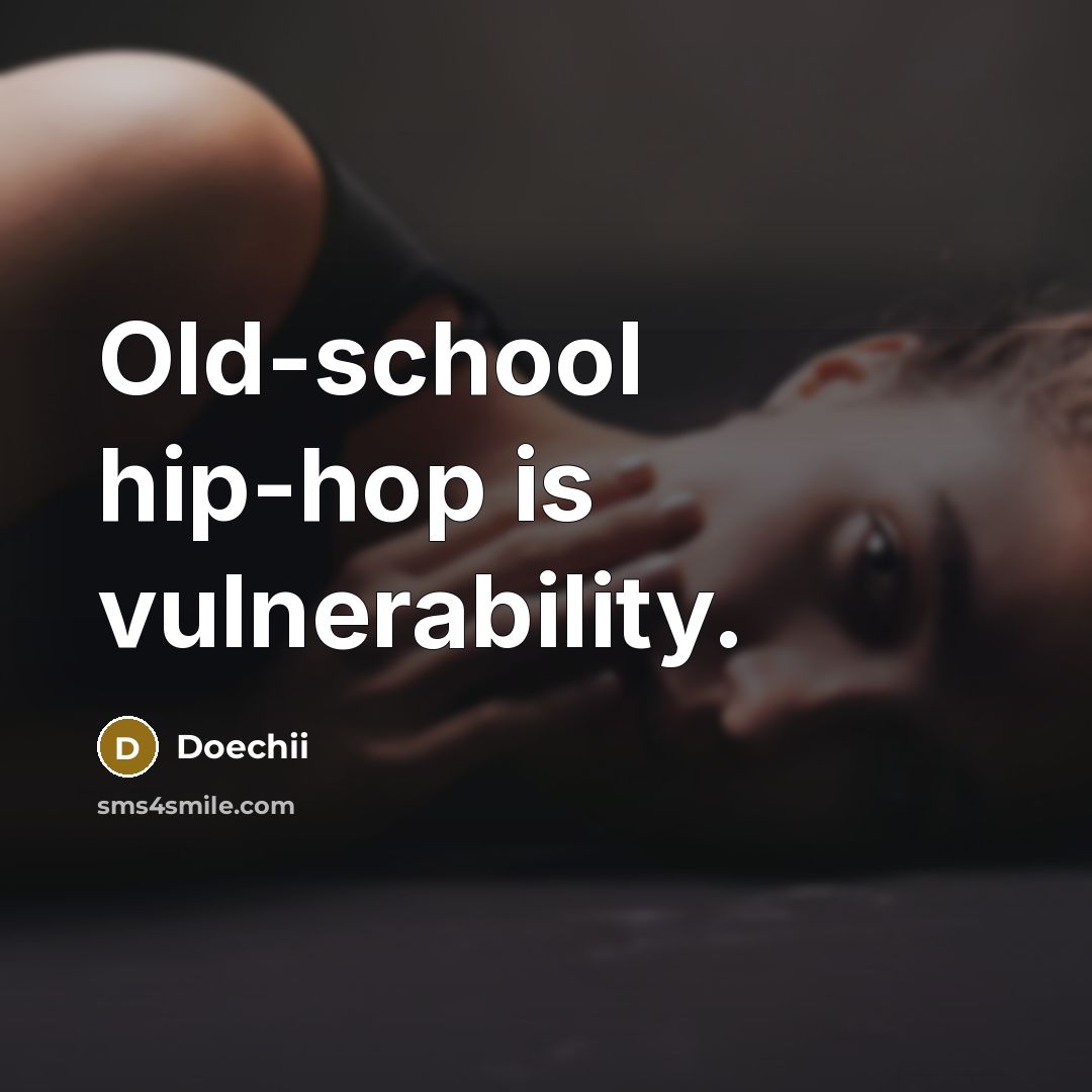 “Old-school hip-hop is vulnerability.…” quote by Doechii