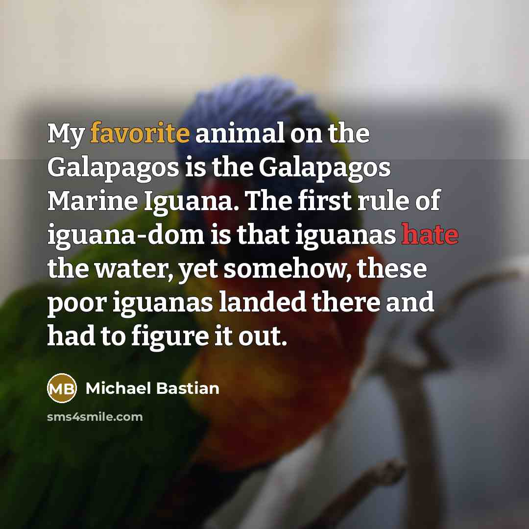 “My favorite animal on the Galapagos is the Galapagos Marine…” quote by Michael Bastian