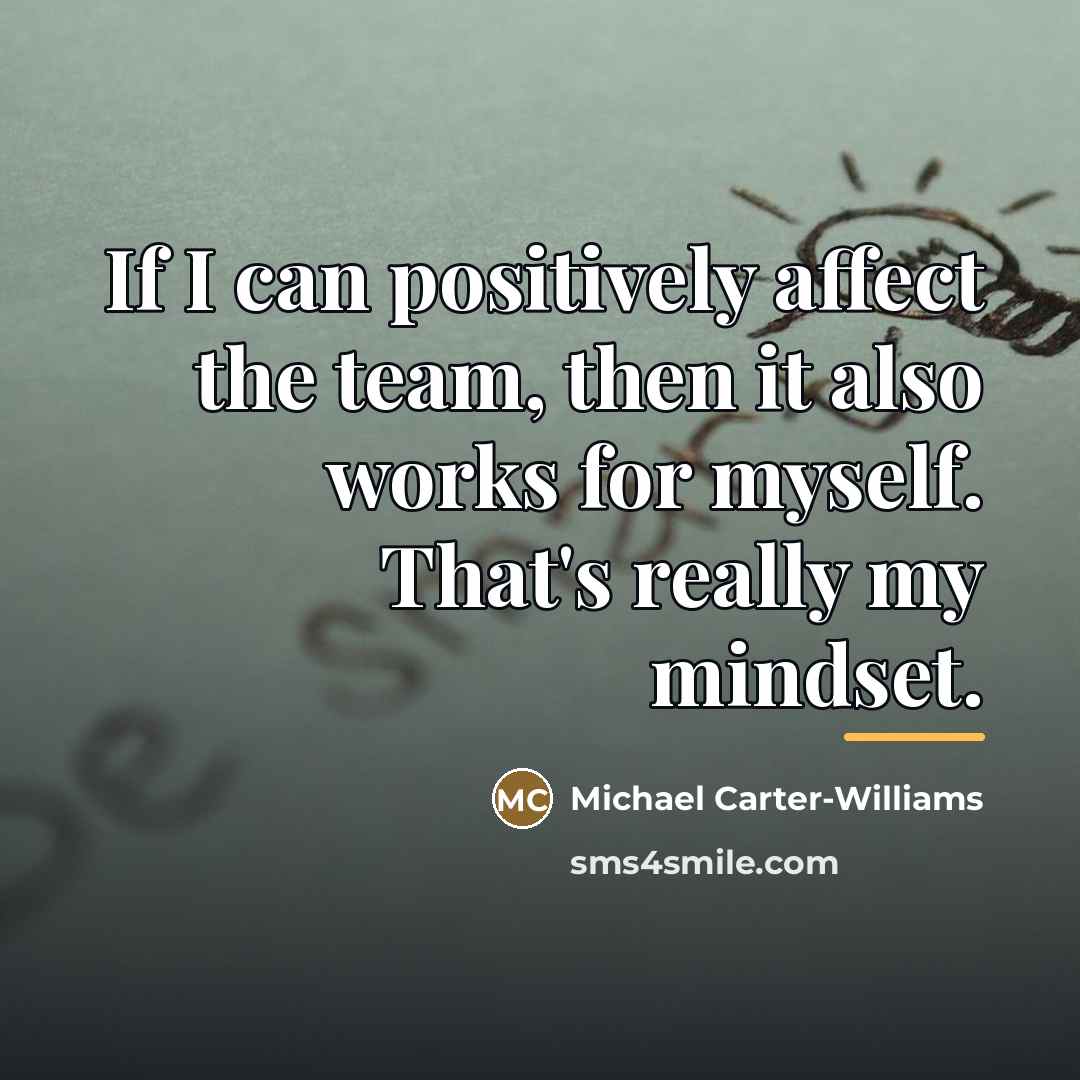 “If I can positively affect the team, then it also…” quote by Michael Carter-Williams