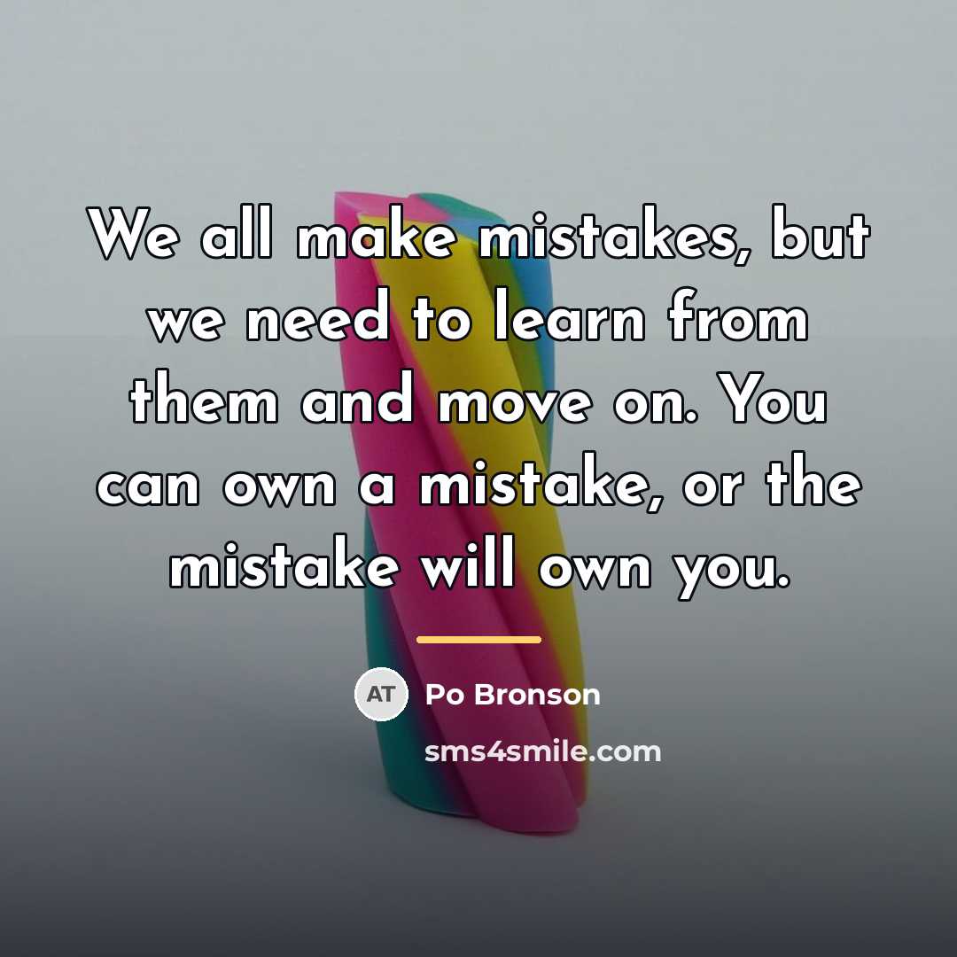 “We all make mistakes, but we need to learn from…” quote by Po Bronson