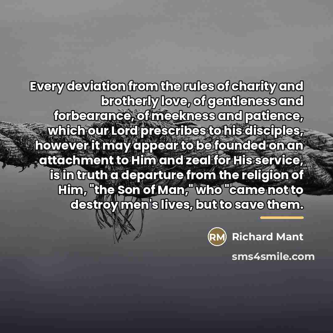“Every deviation from the rules of charity and brotherly love,…” quote by Richard Mant