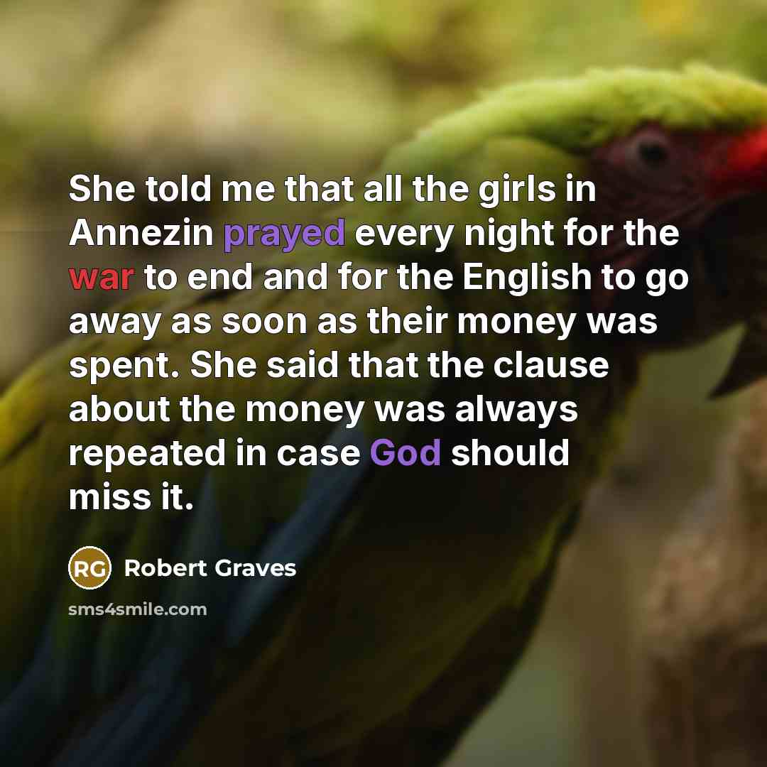 “She told me that all the girls in Annezin prayed…” quote by Robert Graves