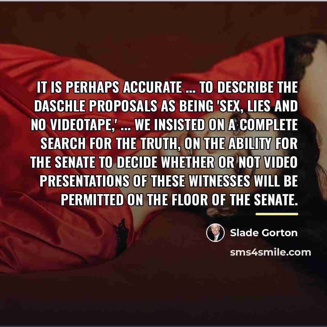 “It is perhaps accurate ... to describe the Daschle proposals…” quote by Slade Gorton