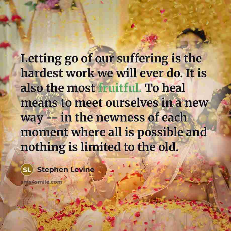 “Letting go of our suffering is the hardest work we…” quote by Stephen Levine