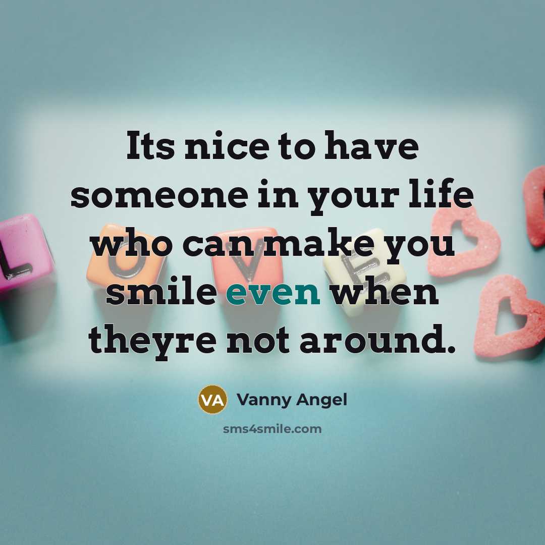 “Its nice to have someone in your life who can…” quote by Vanny Angel