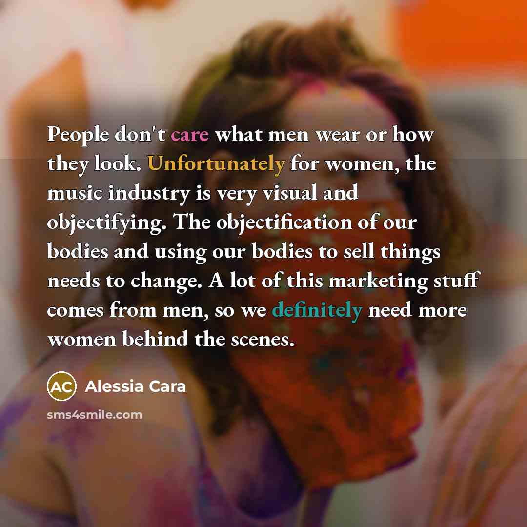“People don't care what men wear or how they look.…” quote by Alessia Cara