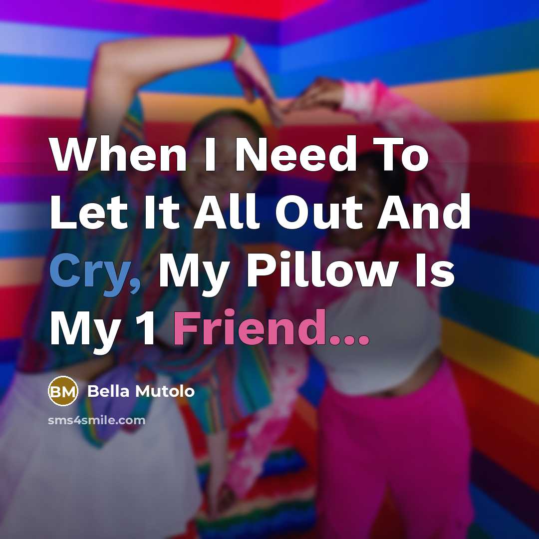 “When I Need To Let It All Out And Cry,…” quote by Bella Mutolo
