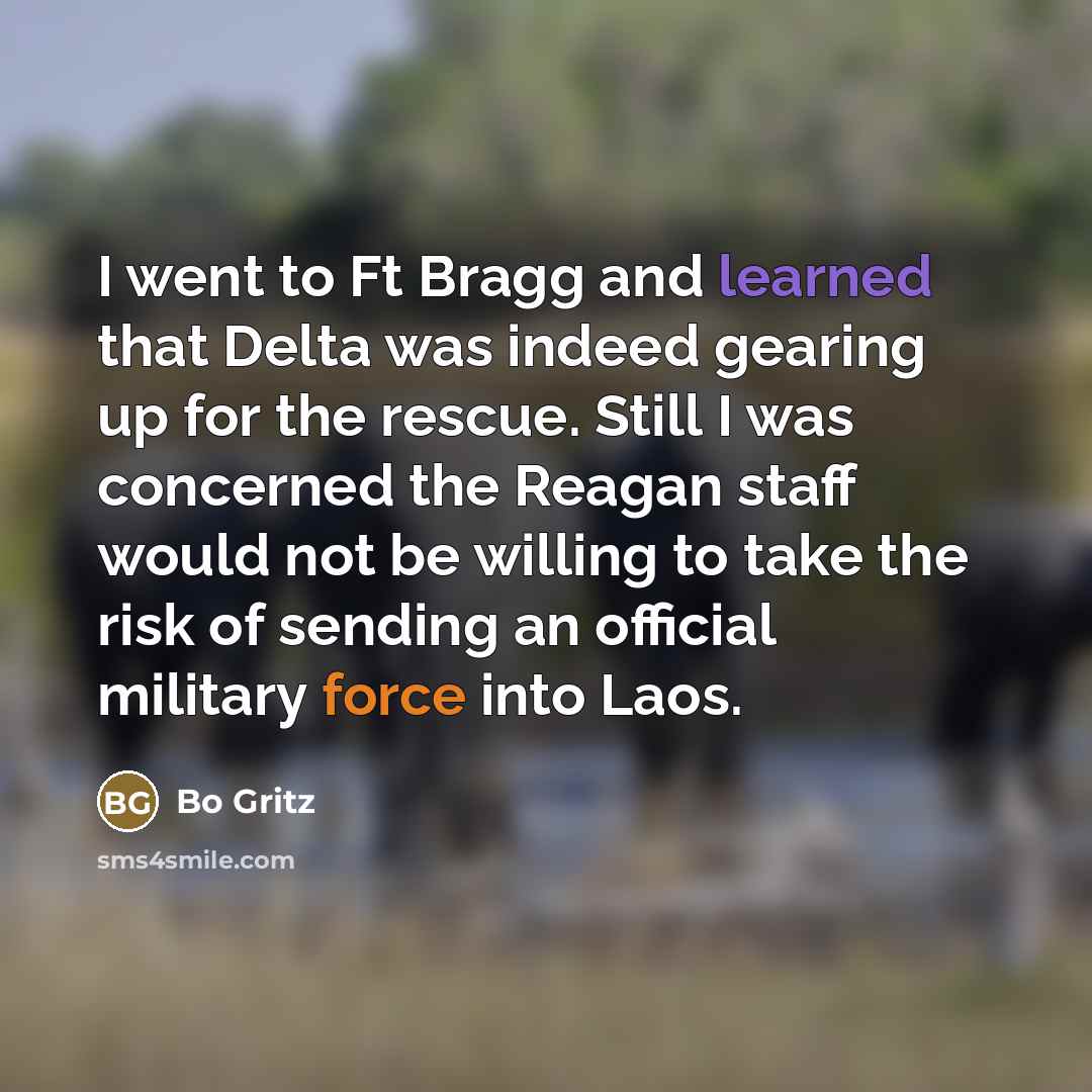 “I went to Ft Bragg and learned that Delta was…” quote by Bo Gritz
