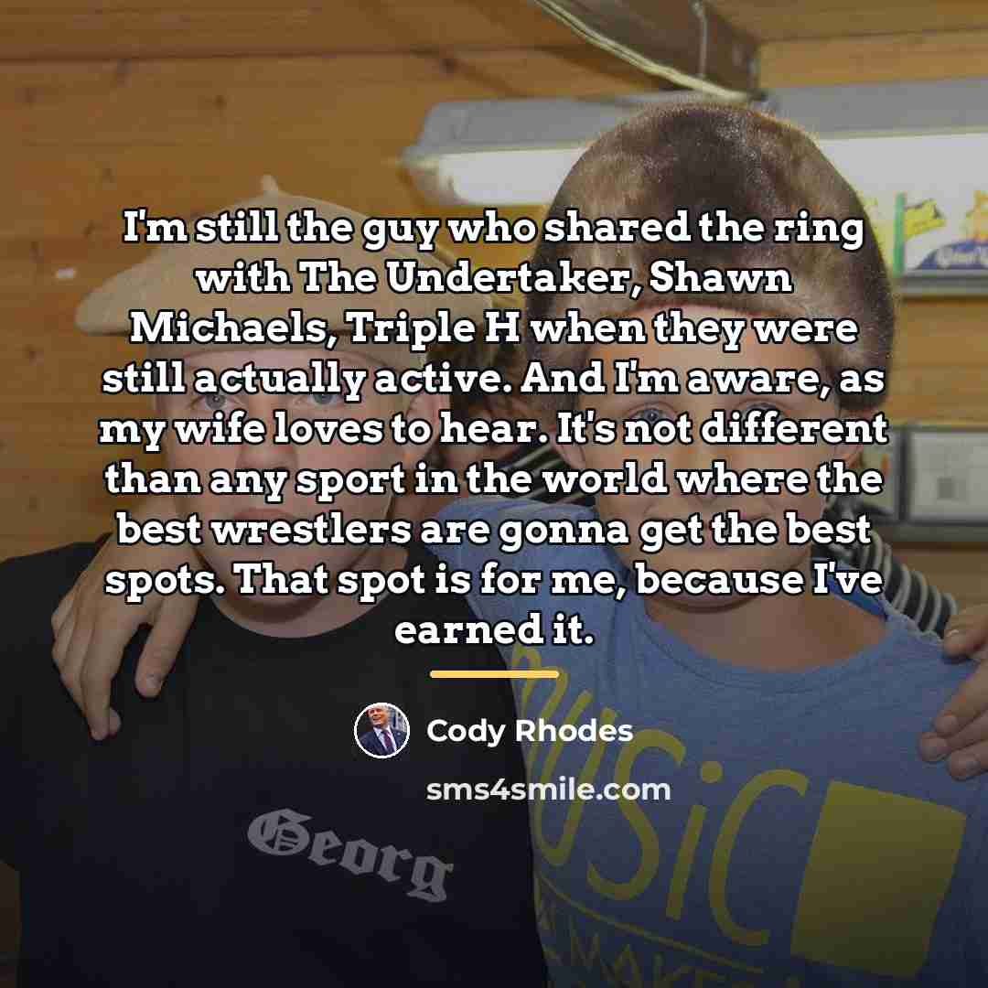 “I'm still the guy who shared the ring with The…” quote by Cody Rhodes