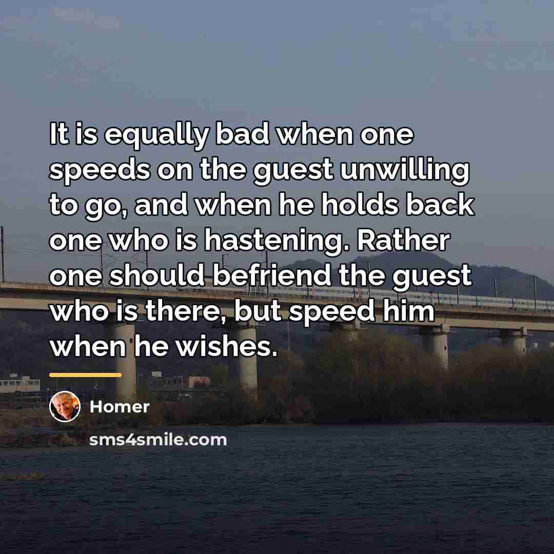 “It is equally bad when one speeds on the guest…” quote by Homer