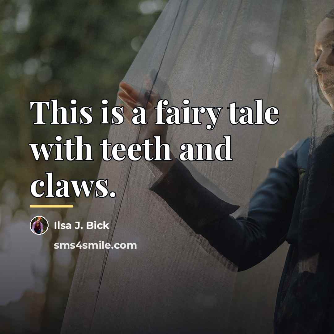 “This is a fairy tale with teeth and claws.…” quote by Ilsa J. Bick