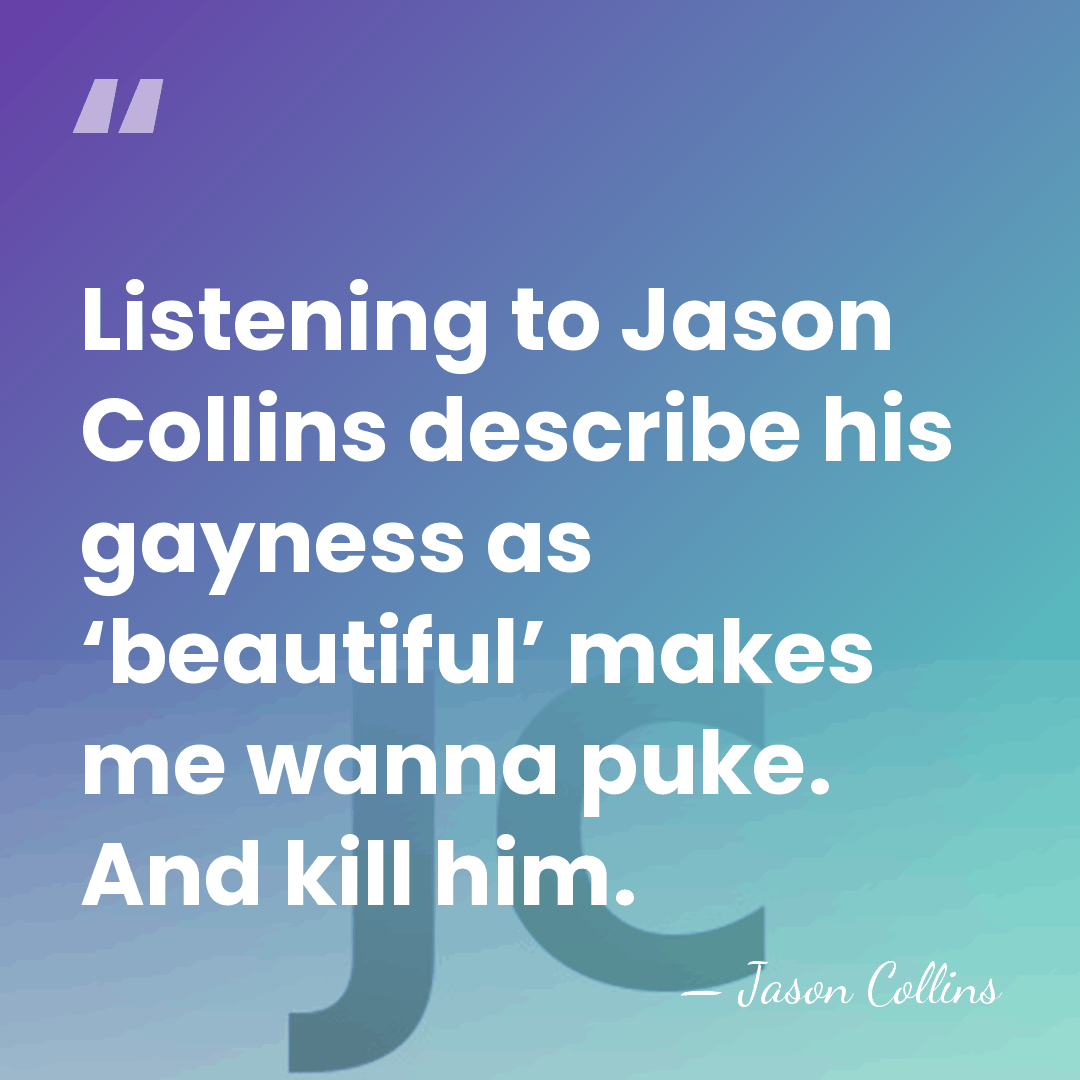 Listening to Jason Collins describe his gayness as ‘beautiful’ makes me wanna&hellip; - Jason Collins