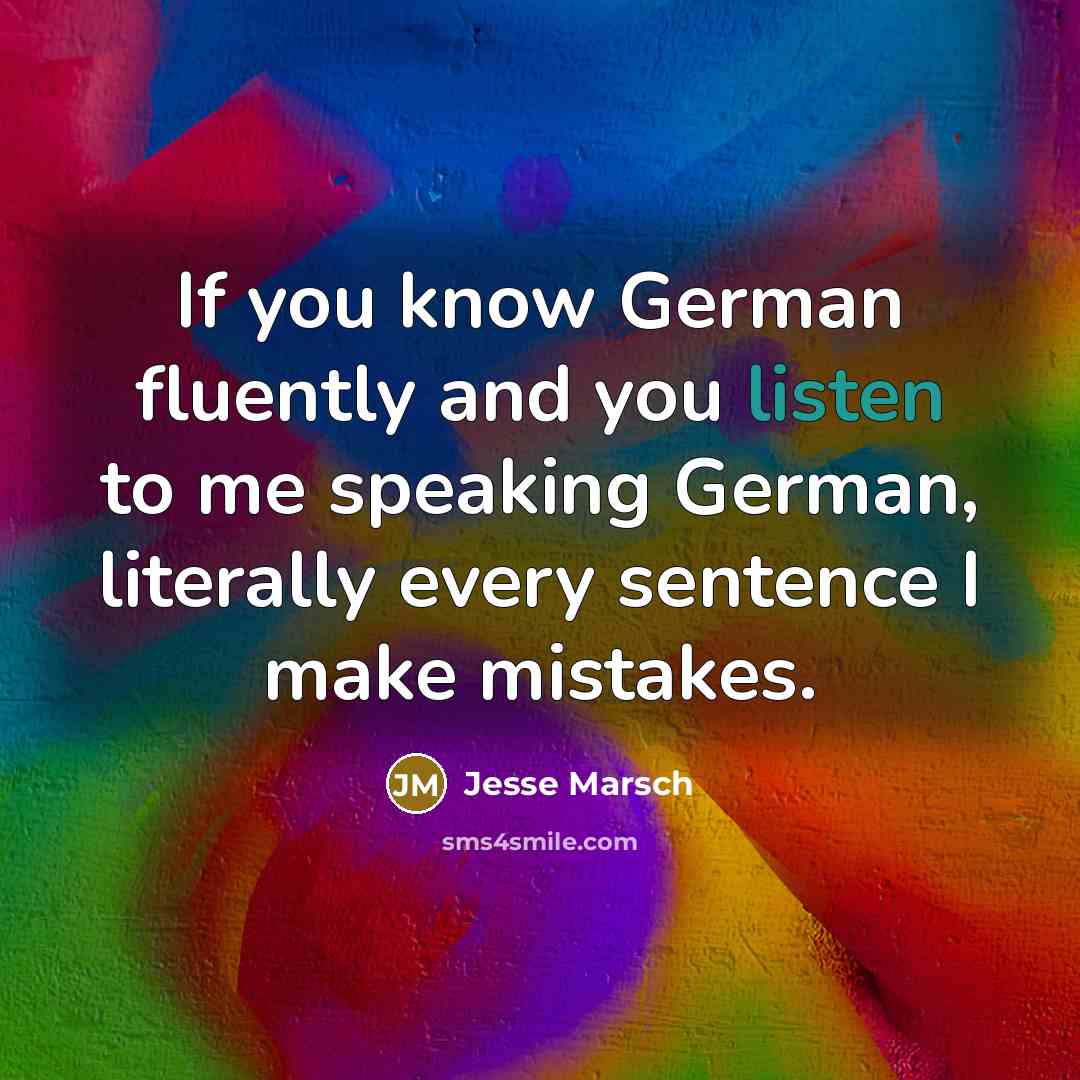 “If you know German fluently and you listen to me…” quote by Jesse Marsch