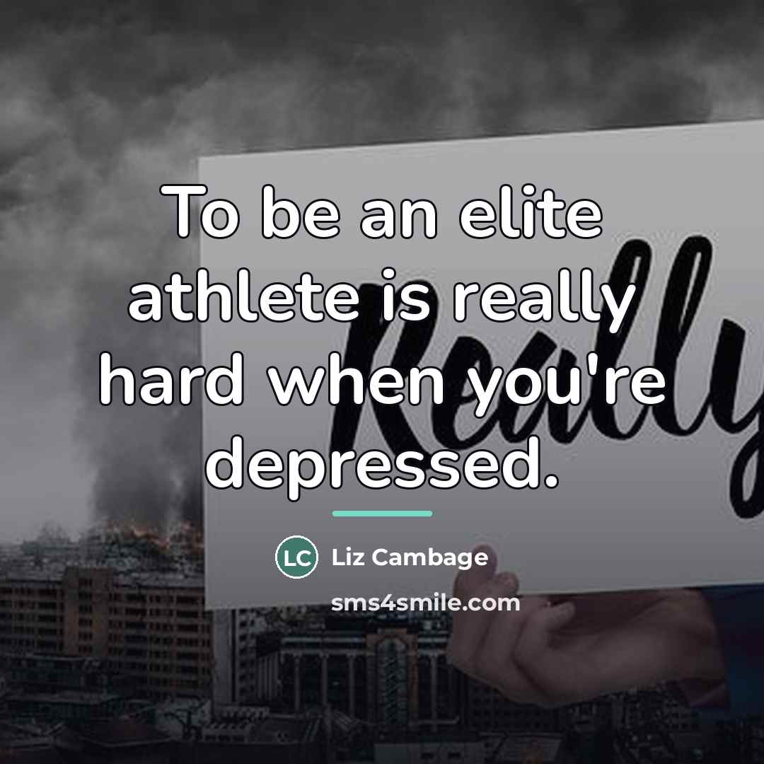 “To be an elite athlete is really hard when you're…” quote by Liz Cambage