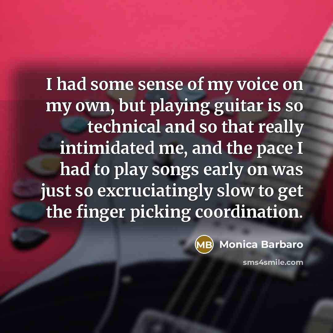 “I had some sense of my voice on my own,…” quote by Monica Barbaro