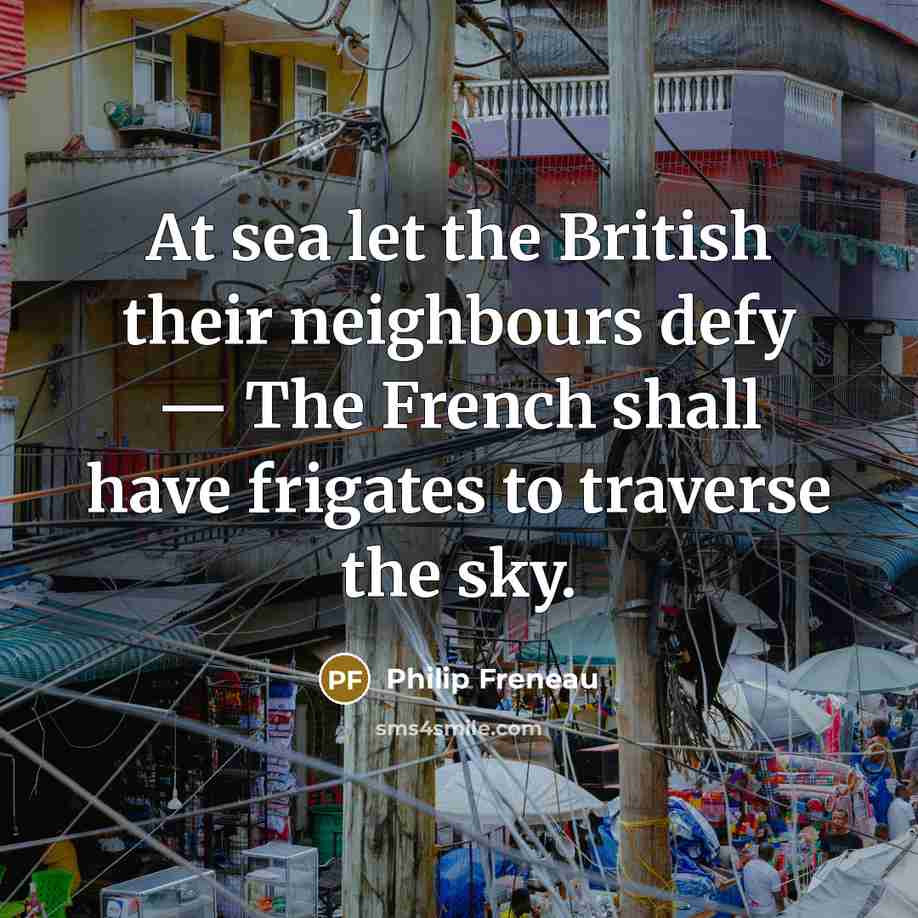 “At sea let the British their neighbours defy — The…” quote by Philip Freneau