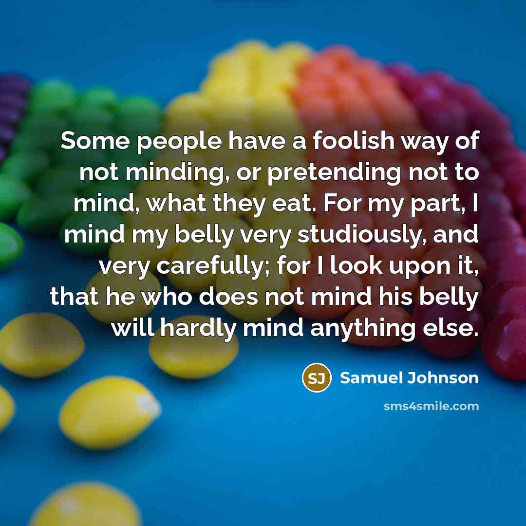 “Some people have a foolish way of not minding, or…” quote by Samuel Johnson