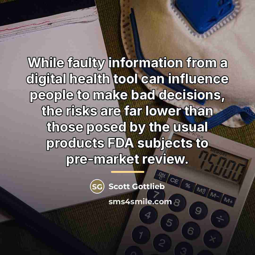 “While faulty information from a digital health tool can influence…” quote by Scott Gottlieb