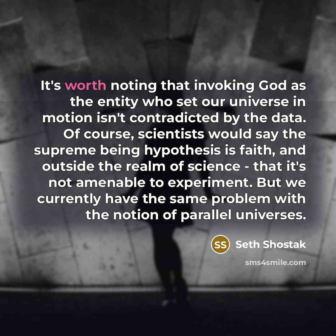 “It's worth noting that invoking God as the entity who…” quote by Seth Shostak