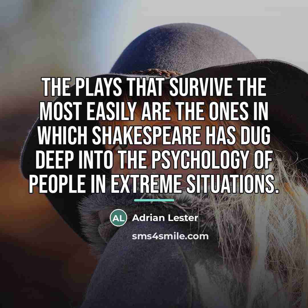 “The plays that survive the most easily are the ones…” quote by Adrian Lester