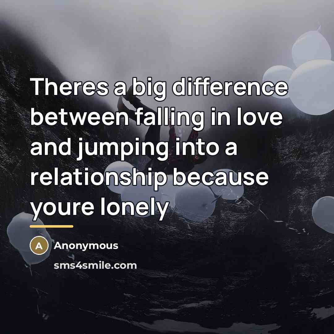 “Theres a big difference between falling in love and jumping…” quote by Anonymous
