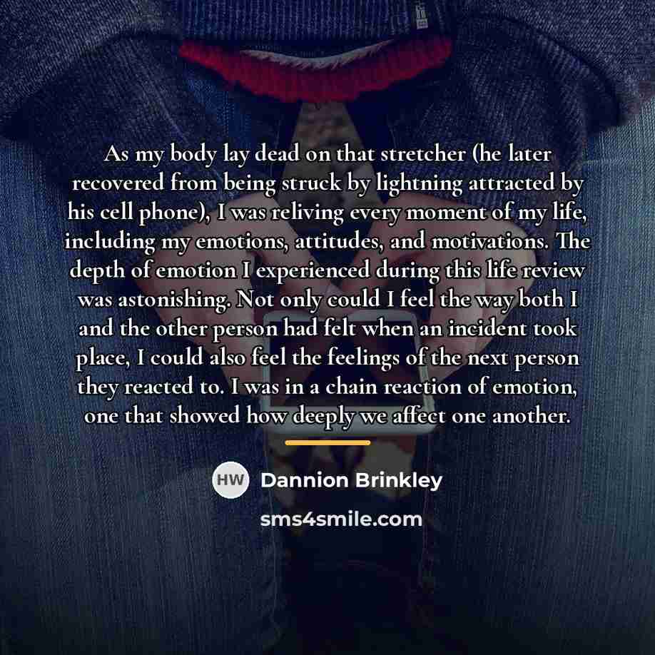 “As my body lay dead on that stretcher (he later…” quote by Dannion Brinkley